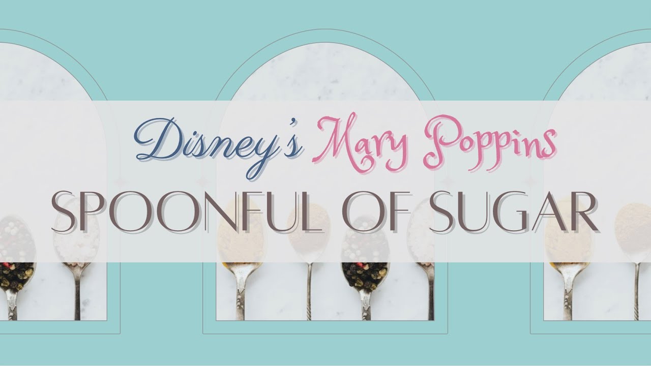 【cover】Spoonful Of Sugar from Disney’s “Mary Poppins” with lyrics YouTube