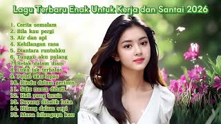 LAGU TERBARU 2026 | LAGU SLOW ROCK MELAYU | Lagu Enak di dengar saat kerja