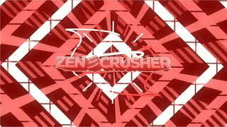 ZEN彡CRUSHER / 2D INTRO / FRIENDTRO