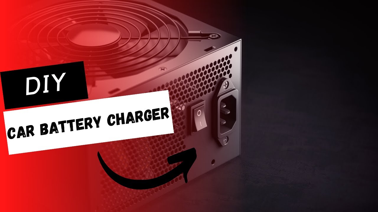 How To Convert a Computer Power Supply into a Battery Charger DIY Car