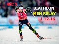 BIATHLON MEN RELAY 11.12.2016  World Cup 2 Pokljuka (Slovenia)