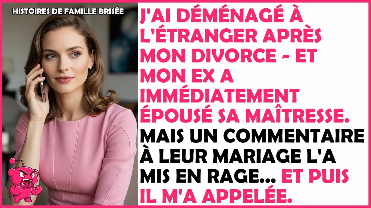 J'ai déménagé à l'étranger après mon divorce — Et mon ex a épousé sa maîtresse...!!