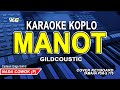 Manot - Karaoke koplo Nada Cowok / Pria (Gildcoustic) || Nada rendah