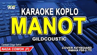 Manot - Karaoke koplo Nada Cowok Pria Gildcoustic| Nada rendah