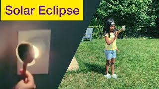 Solar Eclipse Easy Understanding for kids and DIY PinHole Project