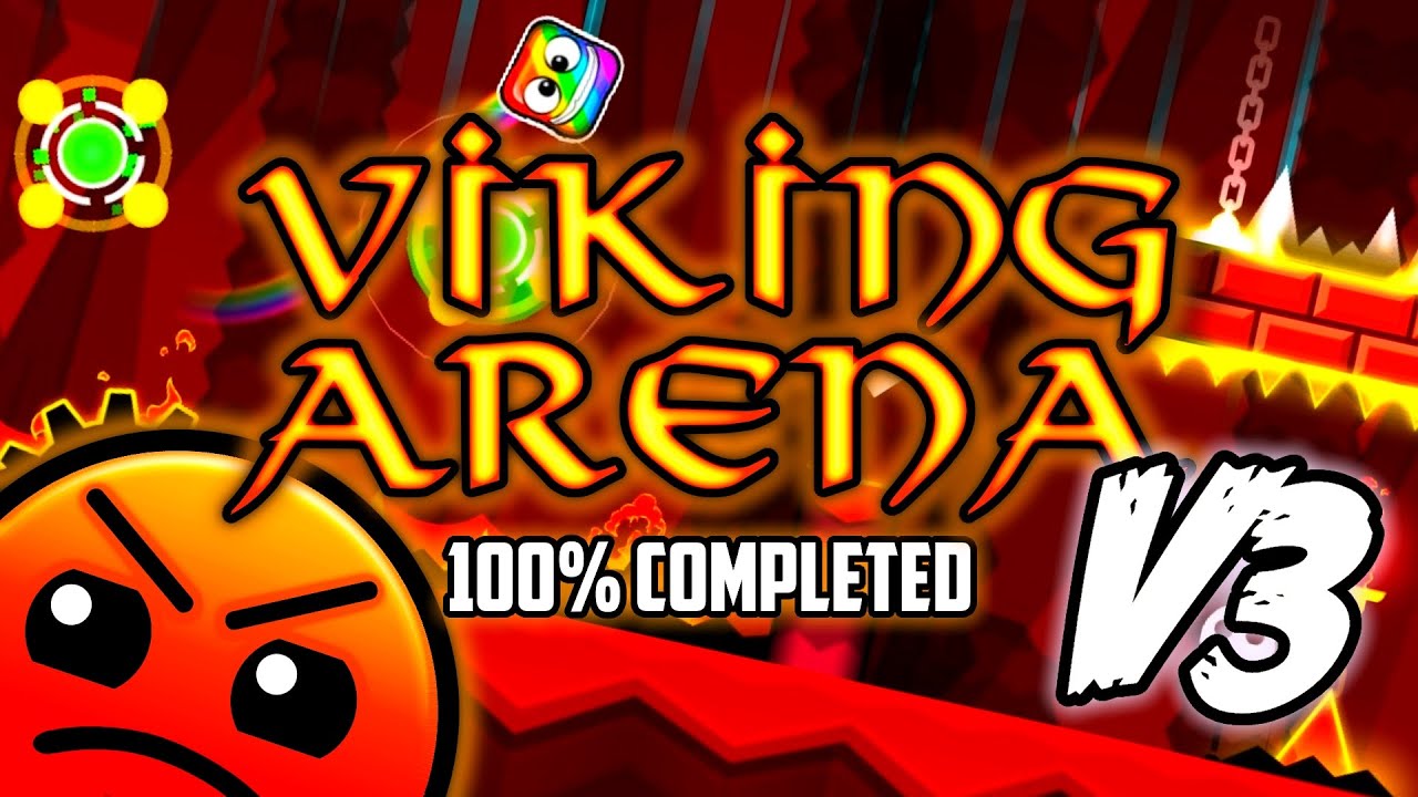 Geometry Dash - 'Viking Arena V3' 100% Complete (All 3 Coins) - YouTube