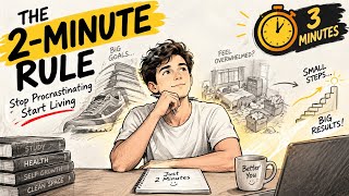 The 2-Minute Rule: Stop Procrastinating & Change Your Life in 3 Minutes . 994k views 