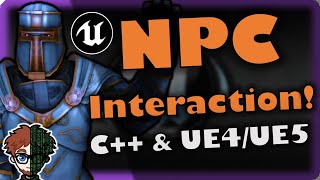 NPC Interactions | How To Make YOUR OWN Action RPG | UE4/UE5 & C++ Tutorial, Part 58