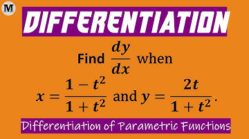 11.13 | Differentiation | Differentiation Of Parametric Functions