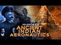 Hijacked ancient indian aeronautics  science of ancient india  pdf visuals  english subtitles