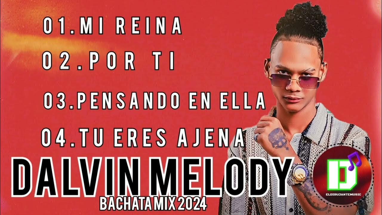Dalvin Melody ( bachata mix 2024 ) Dalvin Melody ( bachata mix 2024 )