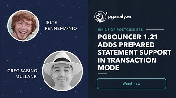 PgBouncer 1.21 adds prepared statement support in transaction mode