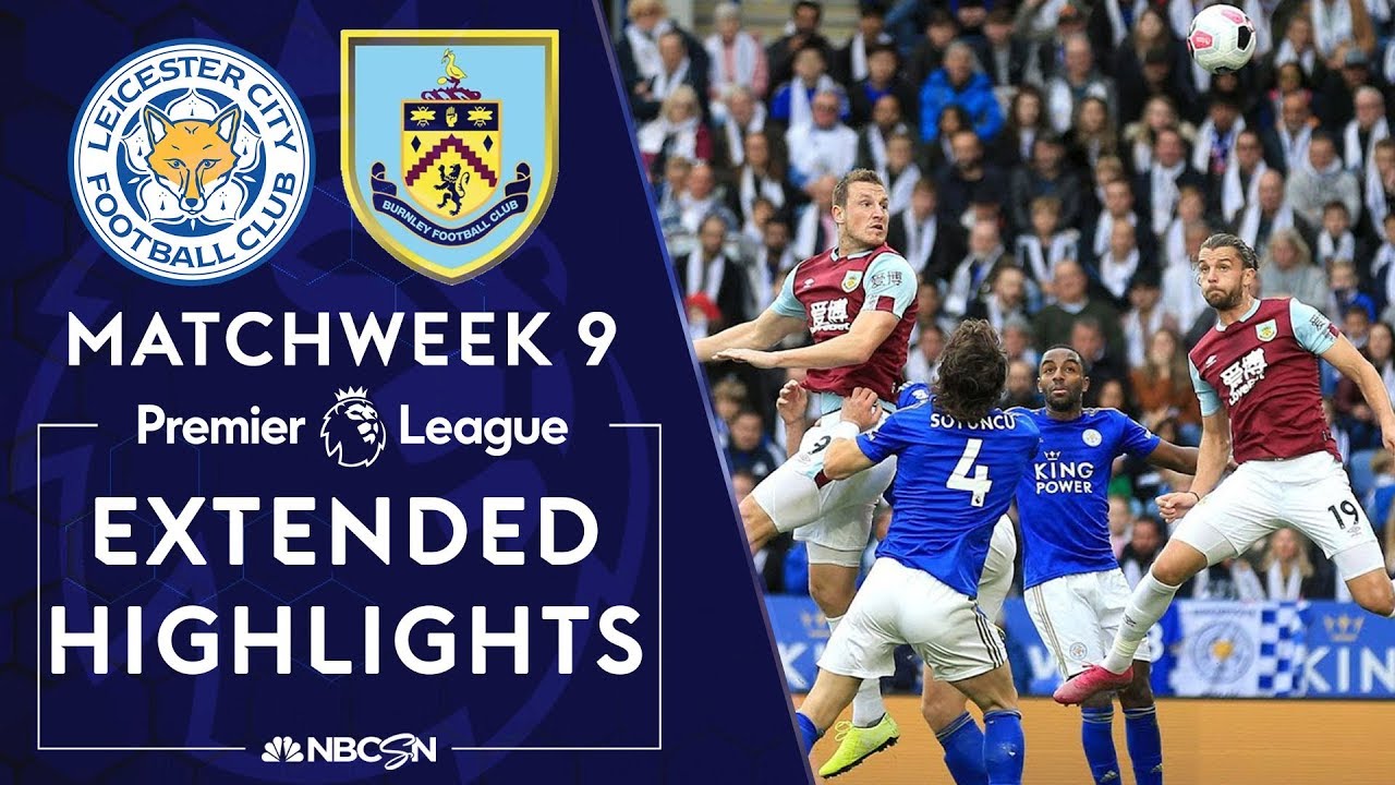 Leicester City v. Burnley | PREMIER LEAGUE HIGHLIGHTS | 10/19/19 | NBC ...