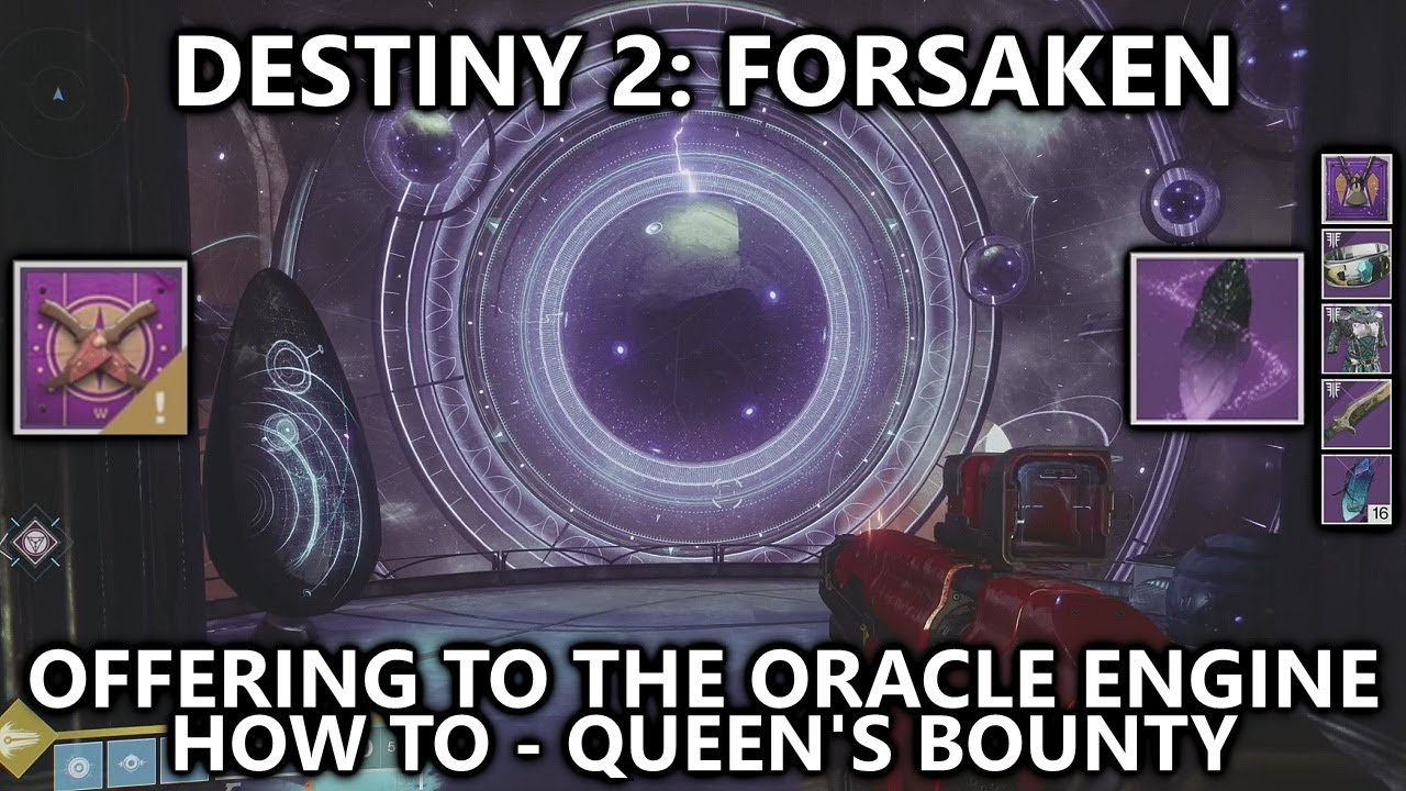 Destiny 2 Forsaken Offering to the Oracle Engine (Queen's Bounty How