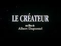 Le crateur  bande annonce