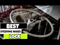 Best Steering Wheel Lock 2023 🔥 Top 5 Best Steering Wheel Lock Reviews