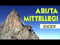 ➤EIGER!! [Ascensión por la Arista Mittellegi. Reportaje y História.]