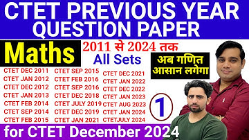 CTET PREVIOUS YEAR QUESTION PAPER Math | 2011 to 2024 All Sets| Pedagogy | CTET Question Paper 2024
