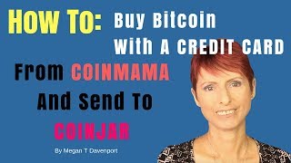 How To Buy Bitcoin From Coinmama With A Credit Card - and Transfer To Coinjar