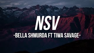 Bella Shmurda - NSV Ft Tiwa Savage ( Lyrics Video )