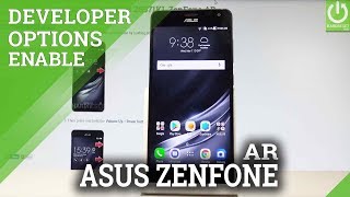 How to Enable Developer Options in ASUS ZenFone AR |HardReset.Info