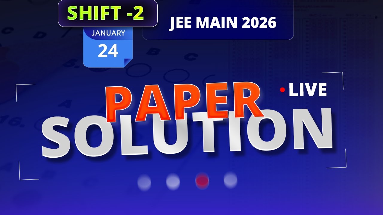 JEE Mains 2026 : 24 January Shift-2 (Evening) Paper Solution | PCP Sikar