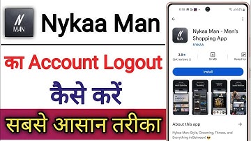Nykaa Man App Ka Account Logout Kaise Kare !! How To Logout Account On Nykaa Man App