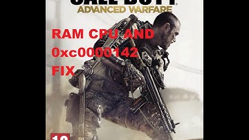 Call of Duty: Advanced Warfare CPU ,Ram and 0xc0000142 error Fix and 1.03 patch. + multiplayer