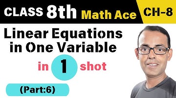 Linear Equations in One Variable | Class-8 | Part-6 | Math Ace Prime