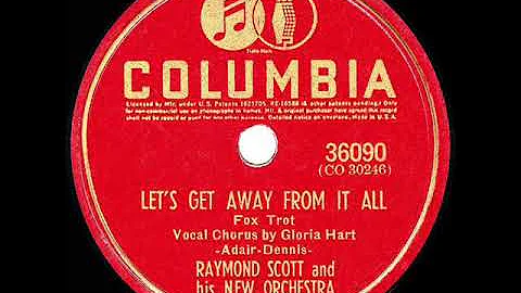 1941 Raymond Scott - Lets Get Away From It All (Gl...
