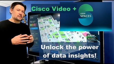 How Cisco Spaces Unlocks Your Cisco Room System Video Devices!
