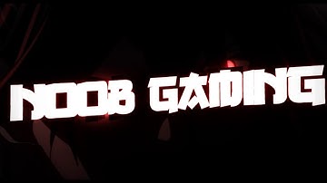 Noob Gaming Intro