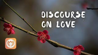 Discourse on Love |  Translated by Thich Nhat Hanh, read by Brother Duc Khiem (audio)