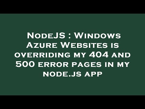 NodeJS : Windows Azure Websites is overriding my 404 and 500 error pages in my node.js app
