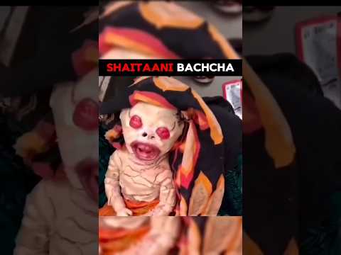 Shaitani Bacha 😰☠️ #horrorstories #horror #shorts #trending#horrorstories #horror #shorts #trending
