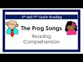 Frog Songs and Reading Comprehension Quiz