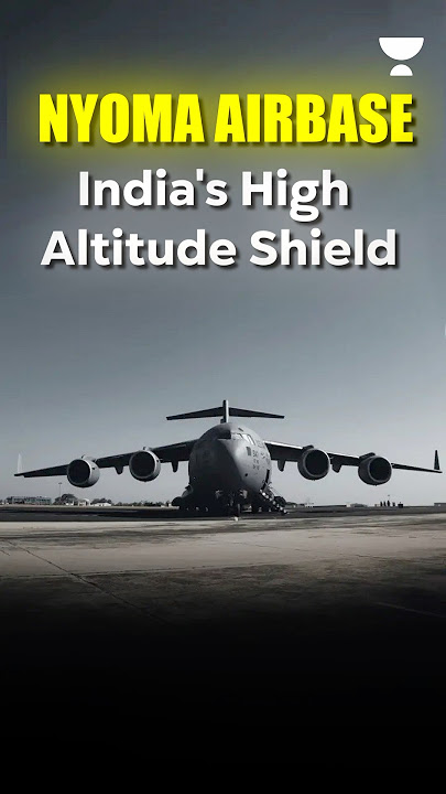 Nyoma Airbase: India’s Game-Changer Against China
