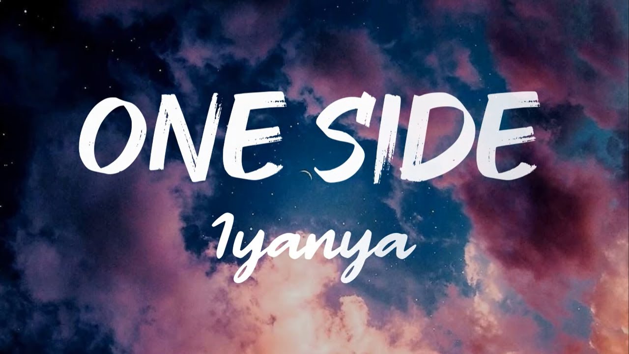 Iyanya - One Side ( Lyrics ) 