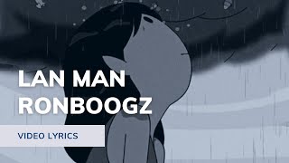 Lan Man - Ronboogz (Video Lyrics Unoffical)
