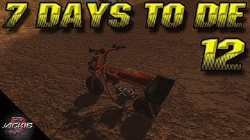 7 Days To Die Alpha 12 Gameplay - Part 12 - "MINI BIKE!!"