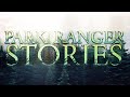 12 Scary Park Ranger Horror Stories