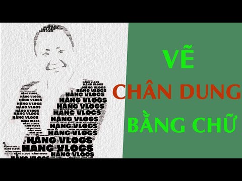 Video Cách Vẽ Ảnh Chân Dung Nghệ Thuật Bằng Chữ| @Hằng Vlogs - youtube