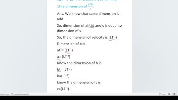 velocity v is given by at2+bt+c.where t is the time. find the dimension of a2b/c.