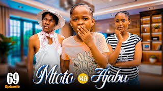MTOTO WA AJABU Full Episode [ 69 ]
