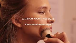 MASCHALINA LUMINARY NIGHT FALL/WINTER 2021/22 COLLECTION