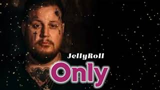 JellyRoll_-_Only_(Song)