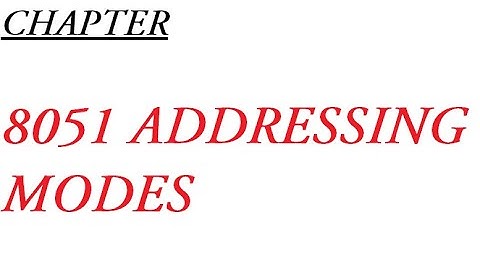 8051 Microcontroller Addressing Modes