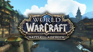 ПРОДОЛЖАЕМ СЮЖЕТОЧКУ! - WORLD OF WARCRAFT: BATTLE FOR AZEROTH #2 ПРОДОЛЖАЕМ СЮЖЕТОЧКУ! - WORLD OF WARCRAFT: BATTLE FOR AZEROTH #2