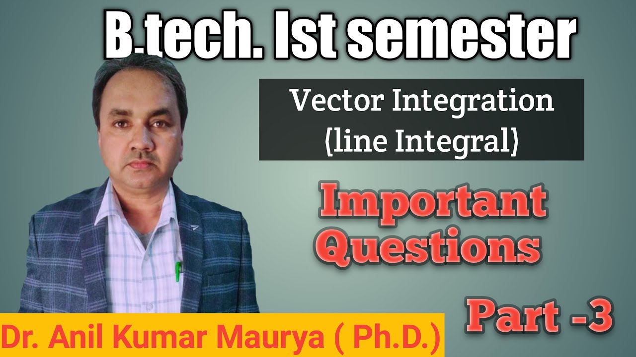 Vector Integration (Line integral)-3 | B.tech. Ist Semester/ B.sc./ UGC NET MATHEMATICS
