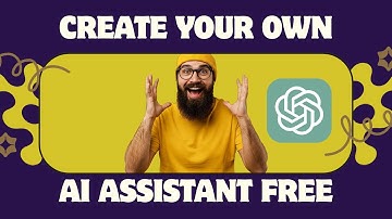 How to Make Your Own AI Assistant in ChatGPT (Free)